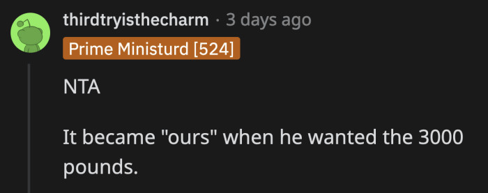 He heard the cha-ching and began planning how to spend it. He never bothered to consider how priceless the desk is to her and her family.