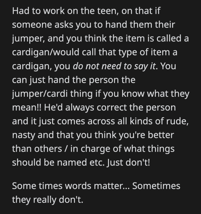 But it doesn't excuse his a**holish attitude.