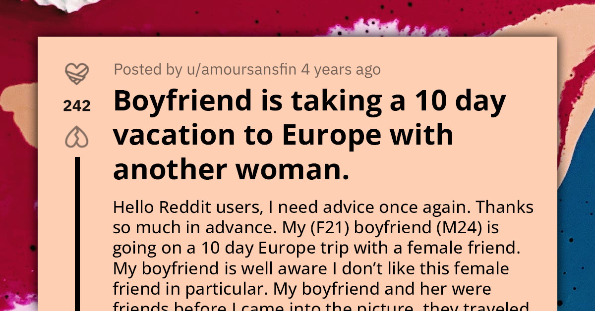 Lady Calls Out Her Boyfriend For Taking A 10-Day Vacation With Another Woman That She Doesn't Like