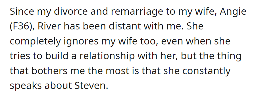 Since OP's remarriage, River has been distant.
