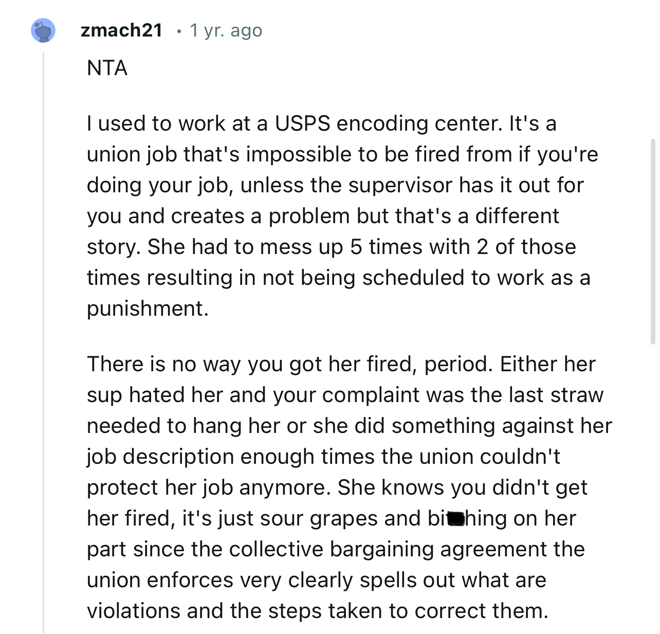 “There is no way you got her fired, period. Either her sup hated her and your complaint was the last straw needed to hang her.”
