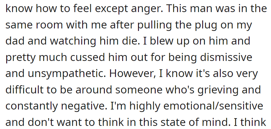 Angry after her dad's passing, she confronted her partner.