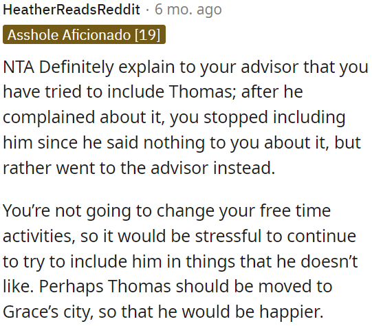 OP should inform his advisor that he initially included Thomas but stopped due to his indirect complaints.