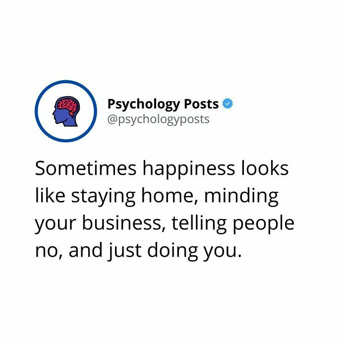 Happiness can come from just chilling at home.