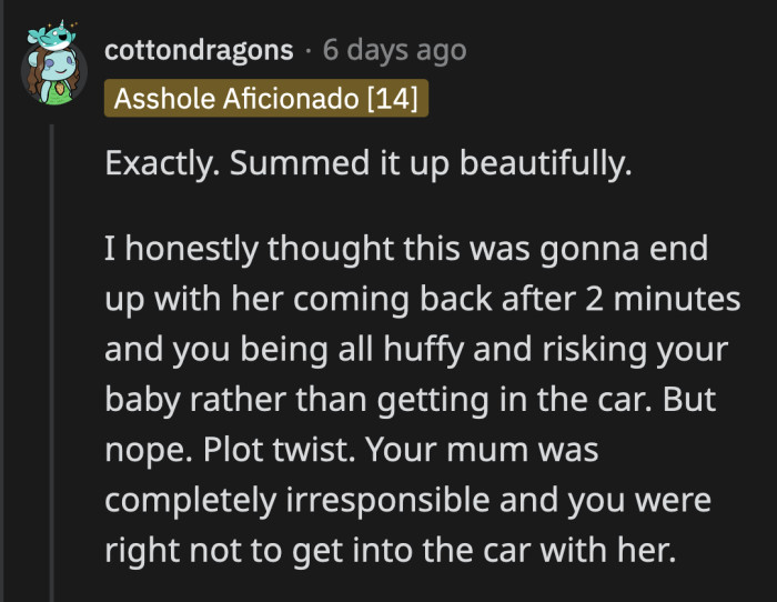 She chose the more dangerous option instead of communicating her frustrations like an adult