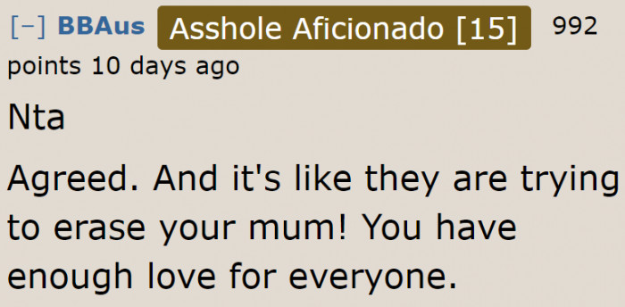 It seems that his family has no respect for him and his late mom.