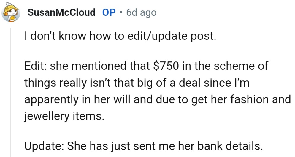 OP's lady friend said OP is apparently in her will and due to receive her fashion and jewelry items.