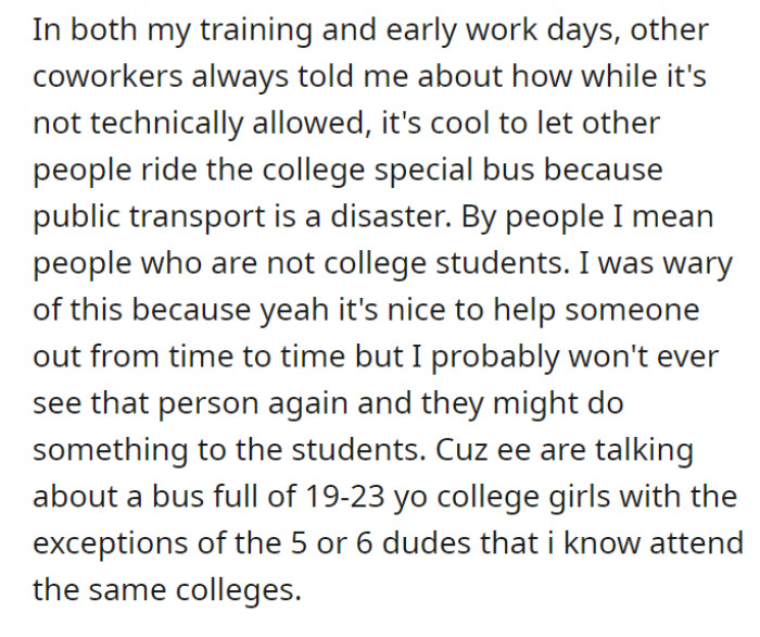 Coworkers, although technically not allowed, said it was okay to let other people (those who are not college students) ride the special bus because of bad public transport. OP was wary, but he thought of the students’ safety.