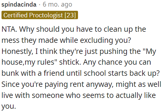 Since OP is paying rent, it's better to live with someone who appreciates her.