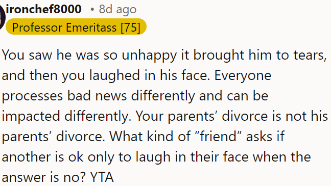 OP is showing insensitivity and a lack of empathy.