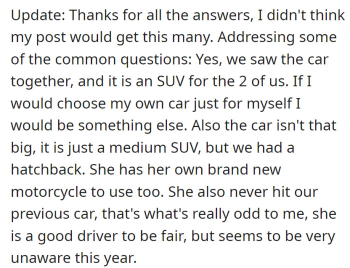 OP is thankful for the responses and explains that they chose the SUV together for both of them, despite the wife's recent unusual accidents, even though she's typically a good driver.