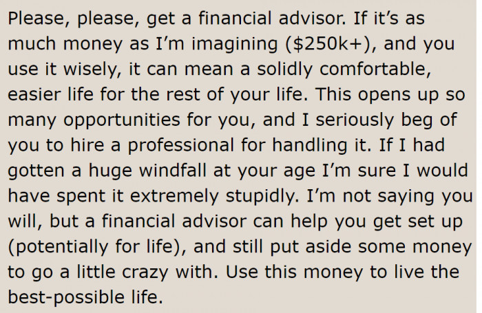 A Redditor also suggested hiring a financial advisor so he can stabilize his finances.