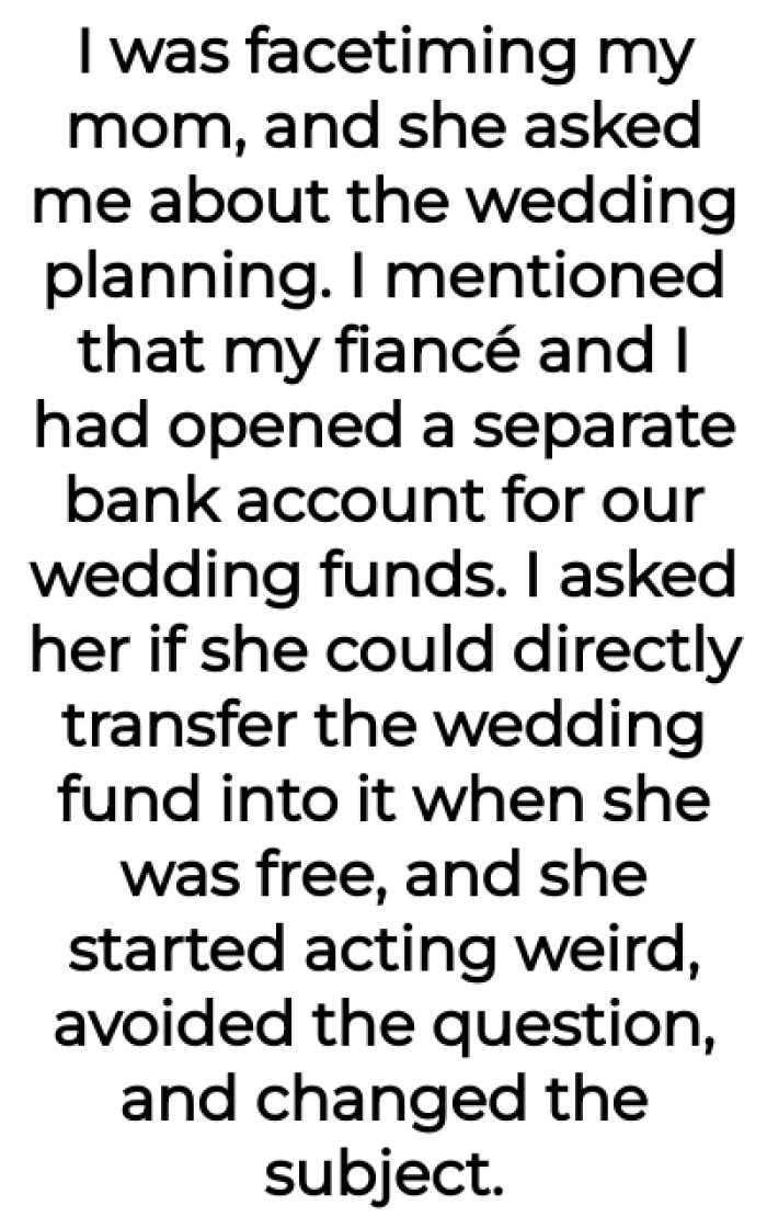 The OP Asked Her Mom to Send Her Own Wedding Funds