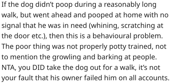 17. The dog has behavioral issues, which are his roommate's faults.