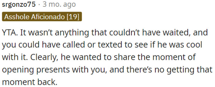 OP should have waited or at least asked if he was okay with it.