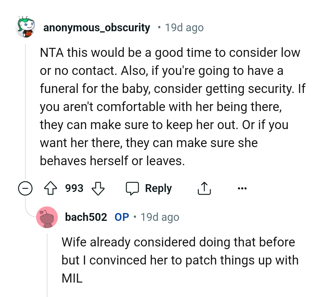 They can make sure she behaves herself