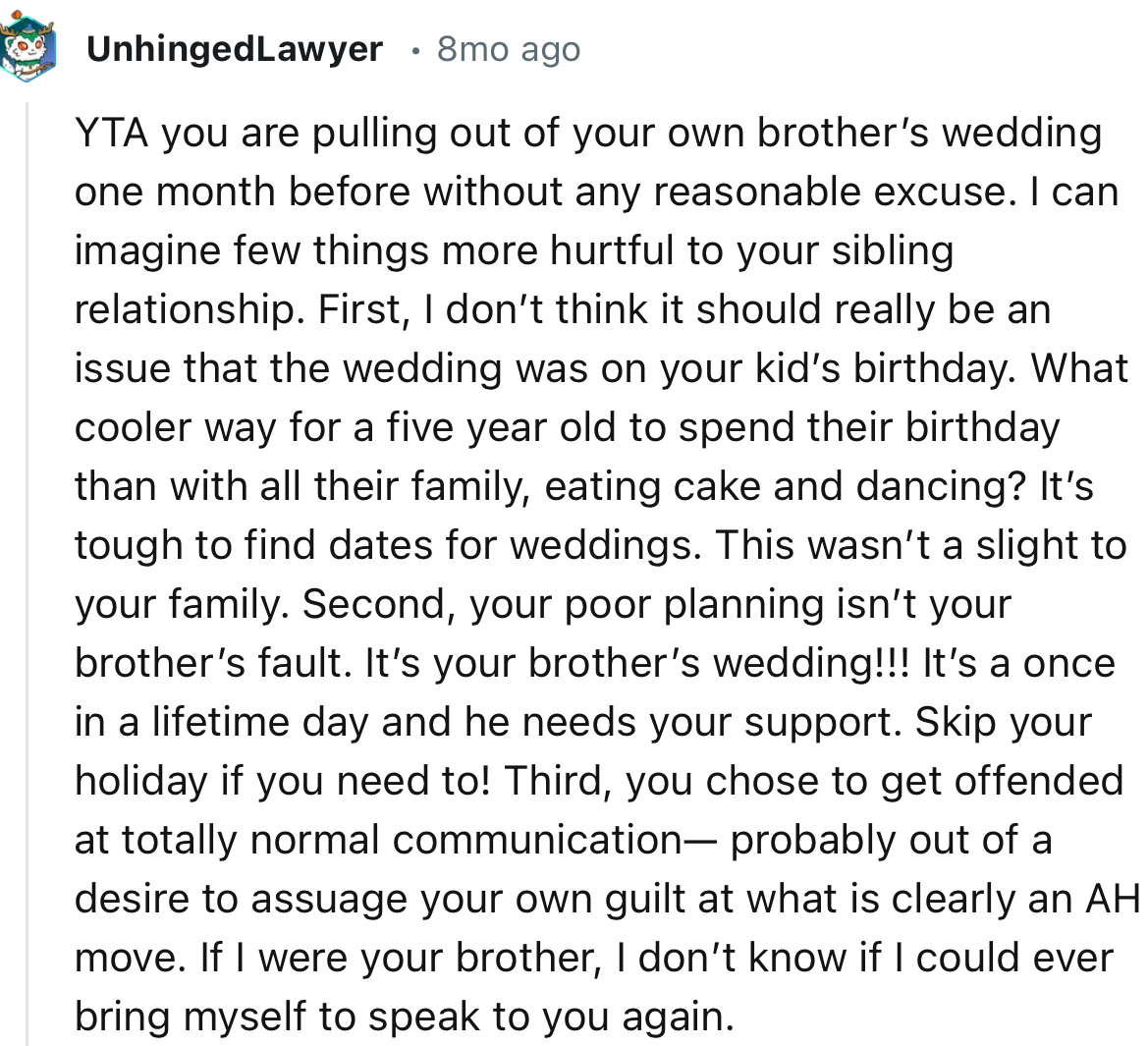“Your poor planning isn’t your brother’s fault. It’s your brother’s wedding.”