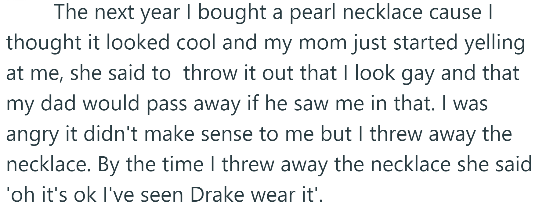 She even made the OP throw out a necklace he bought.