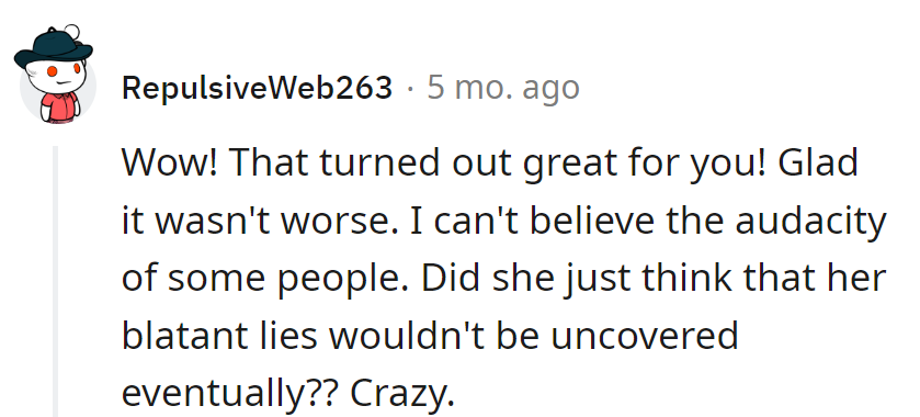 Drama dodged, audacity maxed out—did she think those lies were invisible? Bonkers.