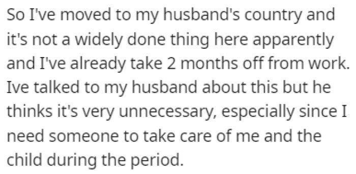 OP has talked about this with her husband, but he believes that it's unnecessary