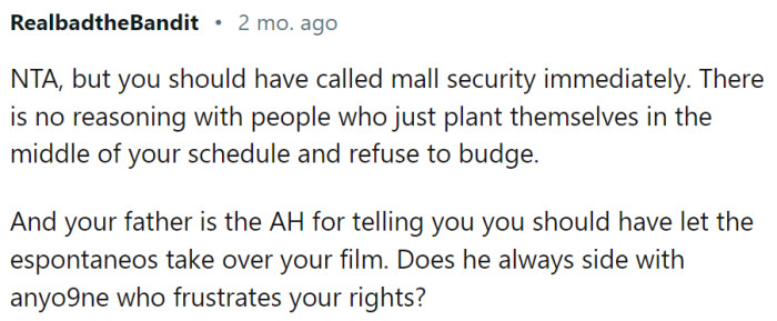 OP should have called mall security on them.