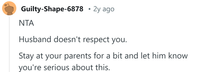 Your husband doesn't respect you.