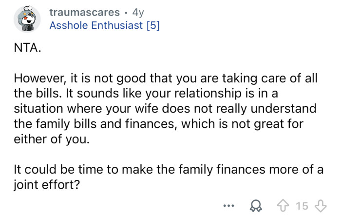 She should be helping with the bills.