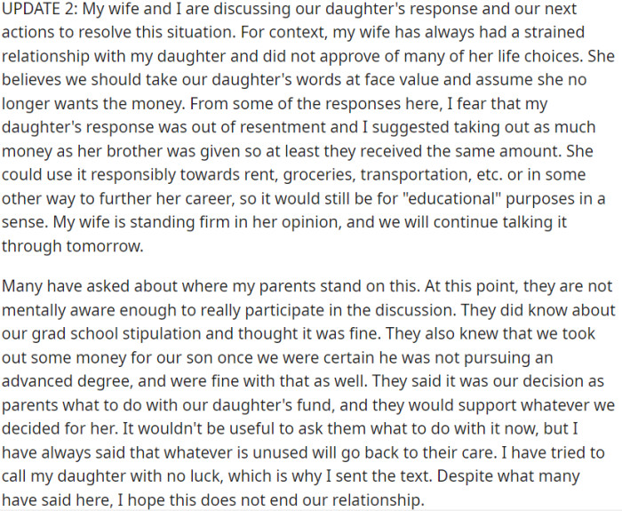 The couple discusses the daughter's reply and future actions. The wife accepts the daughter's words as they are, while OP is cautious due to a strained relationship. OP suggests sharing equal financial support for the daughter.
