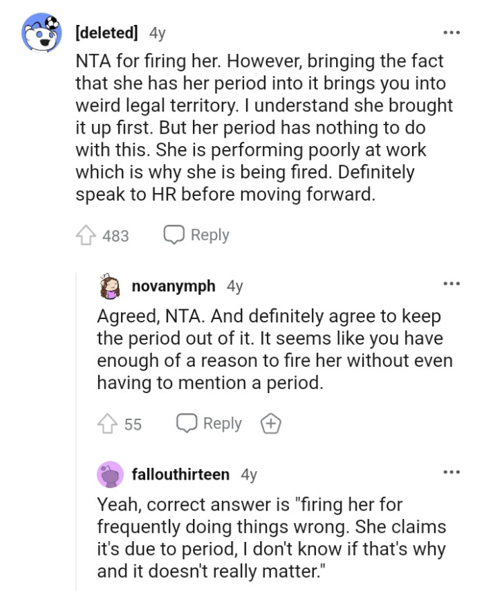 She is performing poorly at work, which is why she's being fired