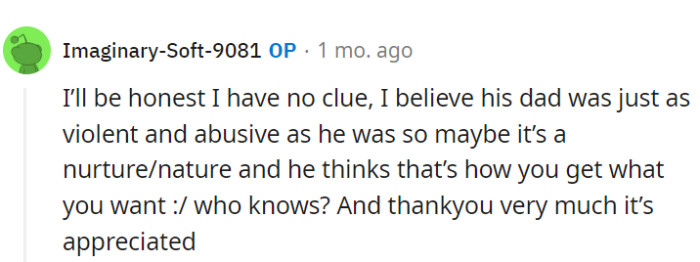 Seems like he might have inherited an aggression recipe from his own upbringing.