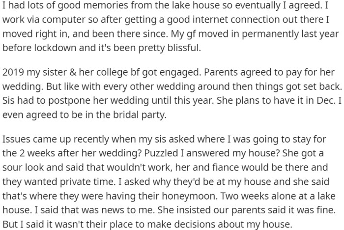 Issues arose when OP's sister expected to use the lake house for her honeymoon.