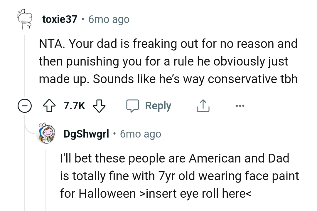 OP's dad is freaking out for no reason