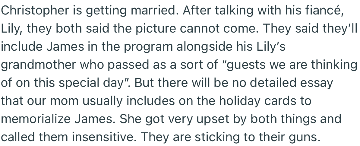 OP’s eldest brother (Christopher) is getting married, and the couple is not willing to add James’ portrait to their marriage photos
