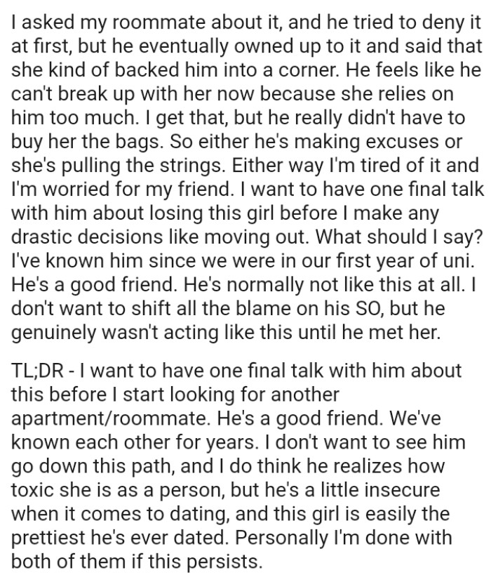 OP wants to have one final talk with him about losing this girl before he makes any drastic decisions.