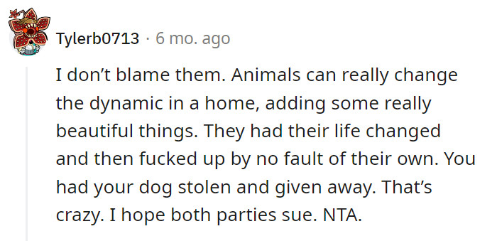 17. Dogs have a huge effect on the lives of their owners and no one can say otherwise