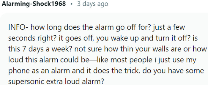 Neighbor's concern about the duration and loudness of OP's alarm