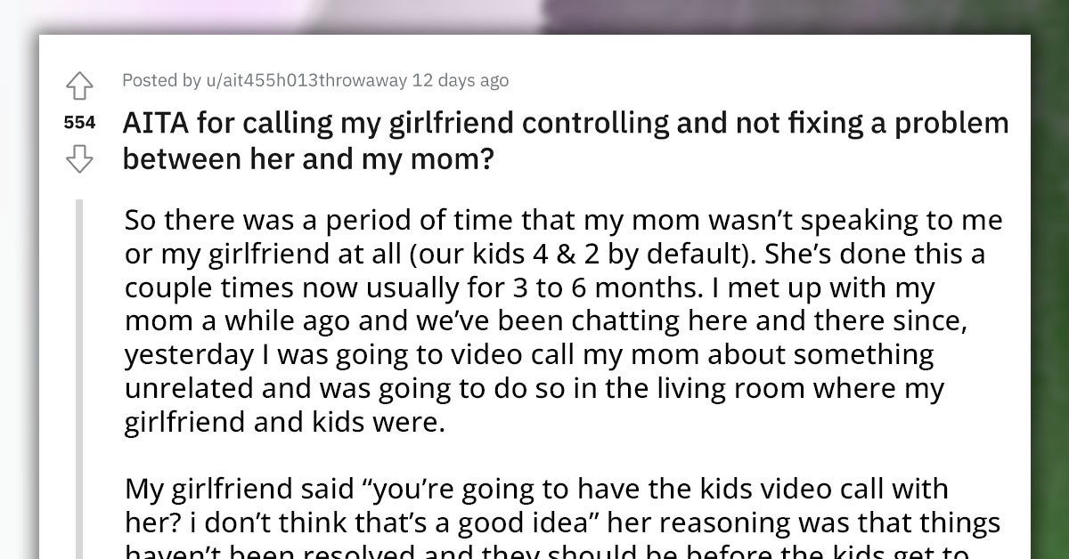Mama's Boy Reaches Out To Redditors For Help In Mediating A Silent Fight Between His Mom And His Girlfriend