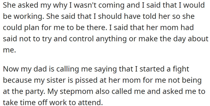 So, when her sister learned that OP could not attend due to her work, she got upset at her mom: