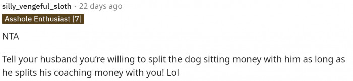 Another person suggested this, and we think it's a fair offer.