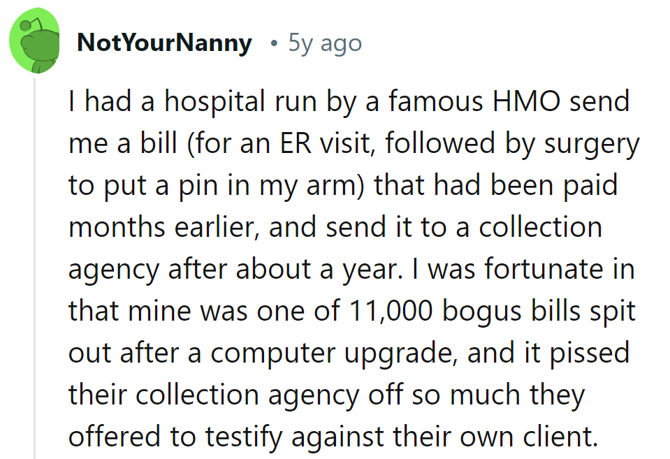 The hospital tried collecting on a paid bill, but their collection agency flipped sides. Looks like even they couldn't stomach their medicine!