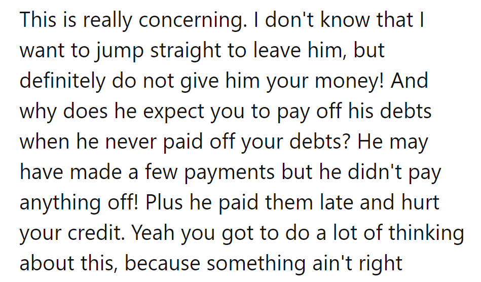 Don't foot his bills! He never cleared hers, just dinged her credit.