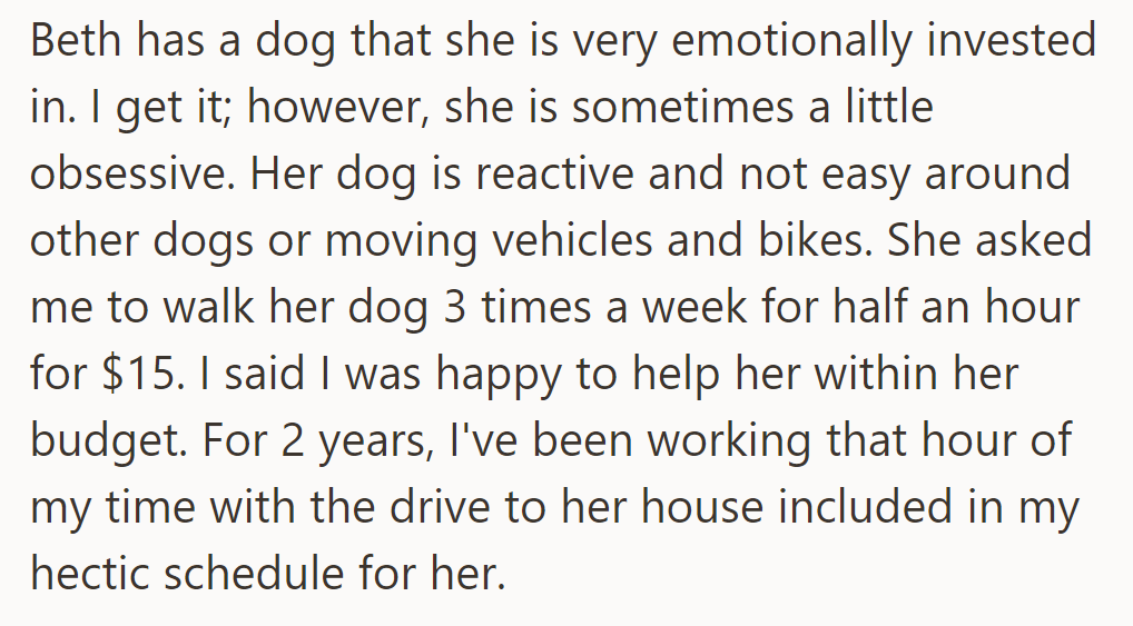 Beth is emotionally invested in her reactive dog; they’ve walked it three times weekly for two years, despite a hectic schedule.