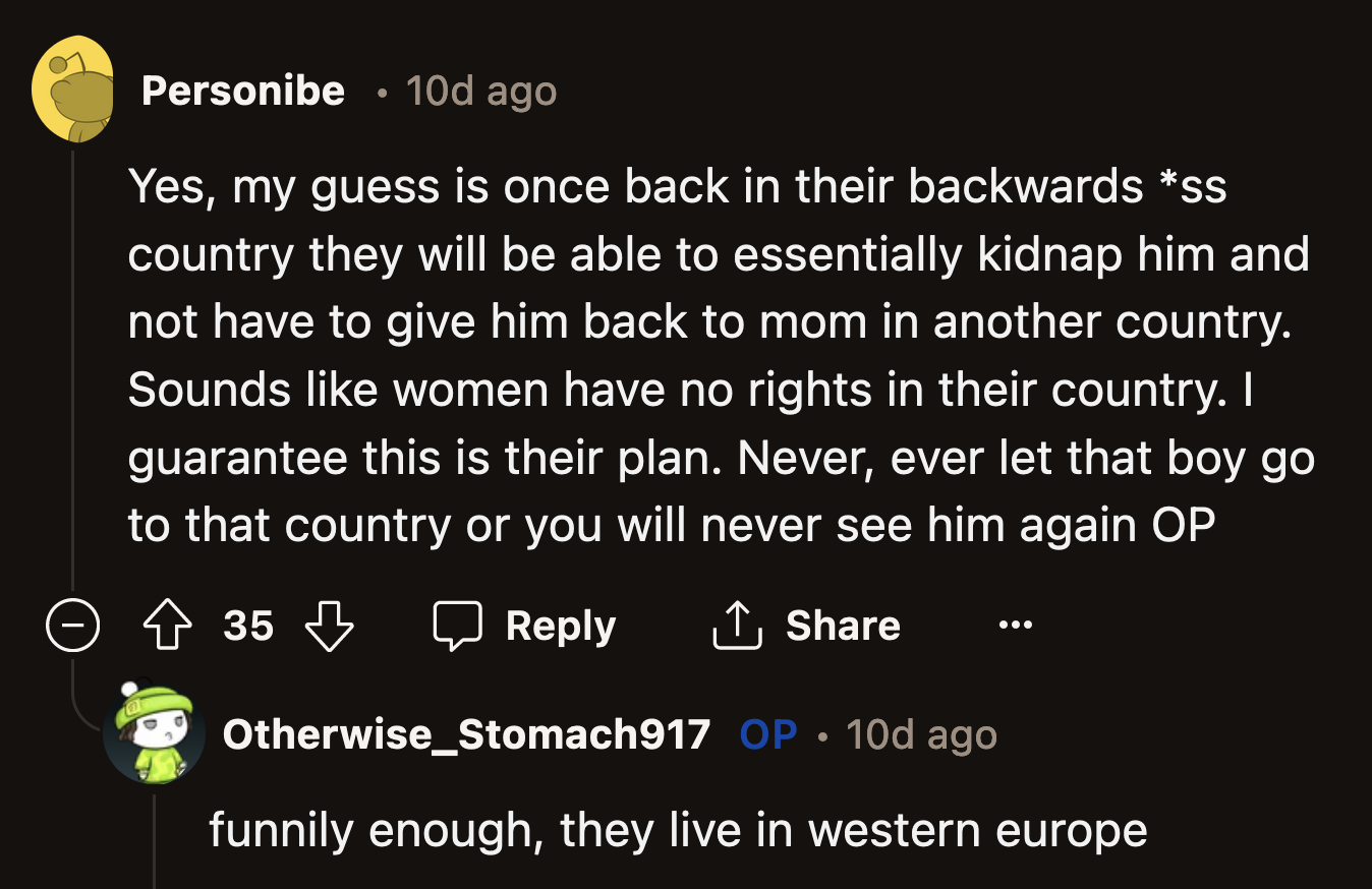 As for those who wanted to make assumptions about which country OP's ex-husband was from, here was her answer: