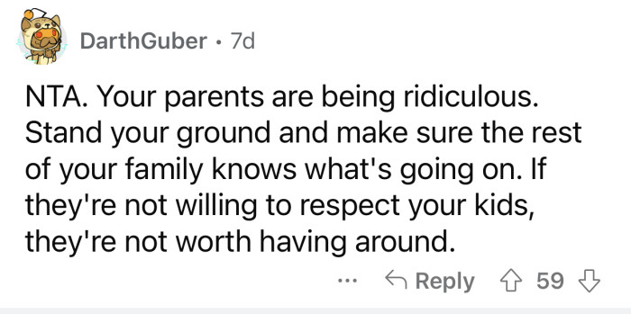 The parents won't be welcome if they continue to behave this way.