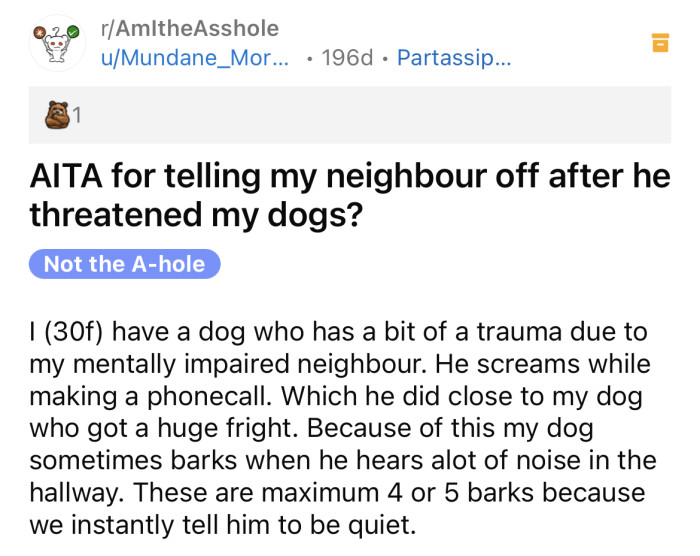 The OP asked if she's an a**hole for telling her neighbor off for threatening her dogs.