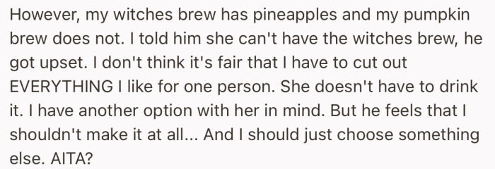 Knowing that their boyfriend’s daughter is allergic to pineapple, they decided to make another drink she could have. But OP’s boyfriend feels that a pineapple drink shouldn’t be present at all