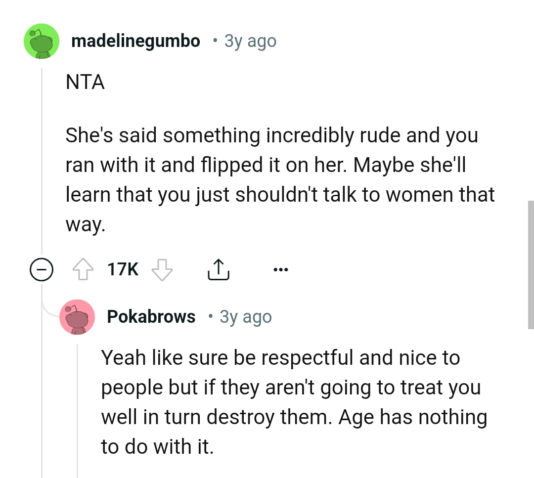 She'll learn not to talk to people that way