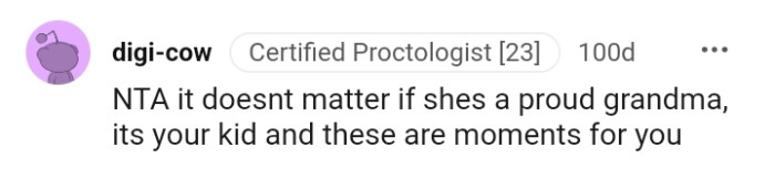 It's your kids, and these are moments for you