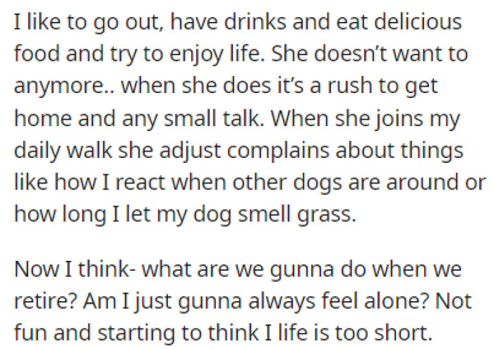 OP likes to go out and have fun while she just wants to stay home