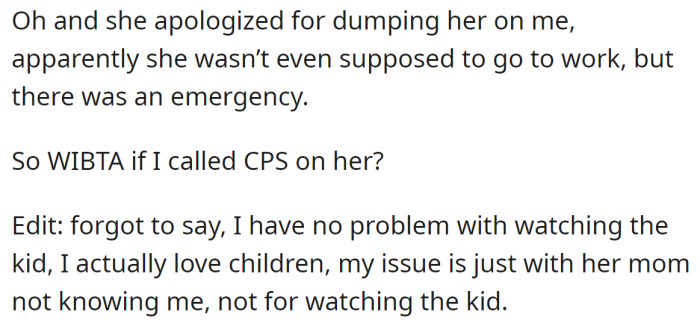 The Roommate Apologized to Him When She Got Home, but He Still Thinks of Calling CPS on Her: